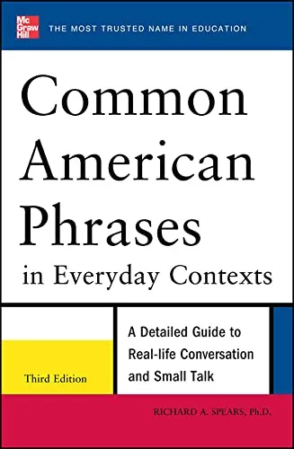 Produktbild Common American Phrases in Everyday Contexts: A Detailed Guide to Real-Life Conversation and Small Talk