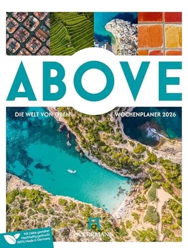 Above Wochenplaner Luftbild-Kalender 2026 | Stilvoller Landschafts-Wochenkalender mit Luftaufnahmen im Hochformat (25x33 cm) | Mit Rätseln & Sudokus
