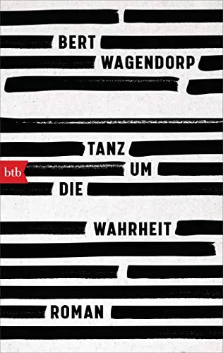 Tanz um die Wahrheit: Roman