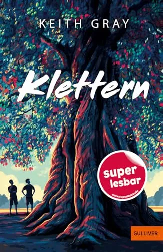 Klettern (Super lesbar) - Literatur zu Emotionen & Gefühle für junge Erwachsene, fesselnde Geschichten über Herausforderungen und persönliche Entwicklung.