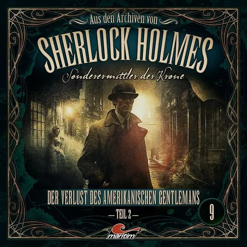 Aus den Archiven von Sherlock Holmes 09 - Der Verlust des amerikanischen Gent...