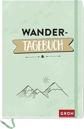 Wandertagebuch: Gipfelbuch für deine Wander-Trips - Geschenkbücher für Frauen mit Platz für 35 Wander-Touren, ideal zur Dokumentation unvergesslicher Naturerlebnisse.