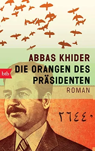 Die Orangen des Präsidenten: Roman