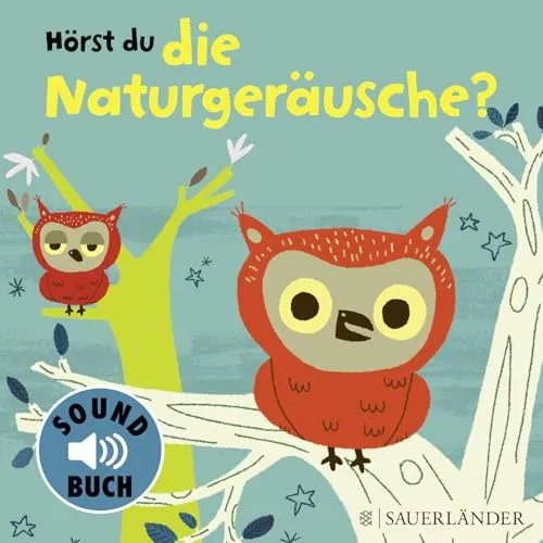 Hörst du die Naturgeräusche? (Soundbuch): mit vielen realistischen Tier-Sounds aus der Natur │ Papp-Bilderbuch mit bunten Bildern und Geräuschen für Mädchen und Jungen ab 18 Monaten