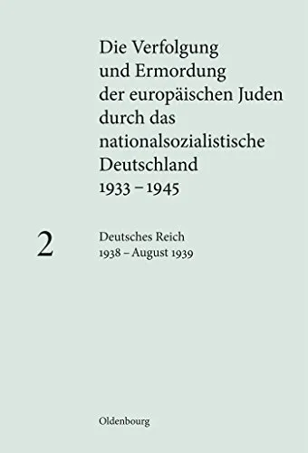 Produktbild Deutsches Reich 1938 – August 1939: Historische Dokumentation