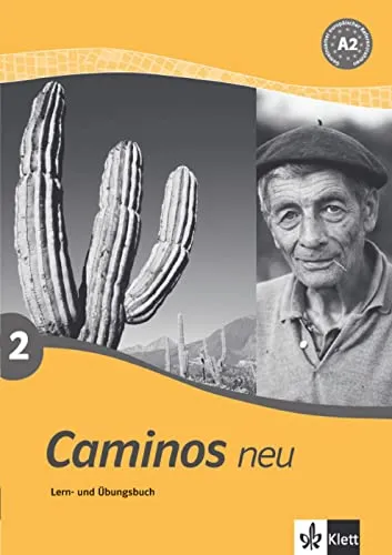 Caminos Neu 2 Lern- und Übungsbuch - Spanisch Kursbuch für effektives Lernen, ideal zur Verbesserung der Sprachkenntnisse mit praxisnahen Übungen.
