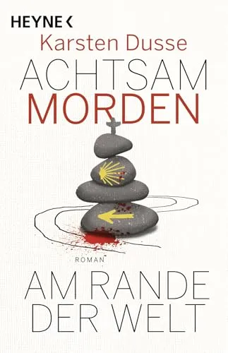 Achtsam morden am Rande der Welt: Roman