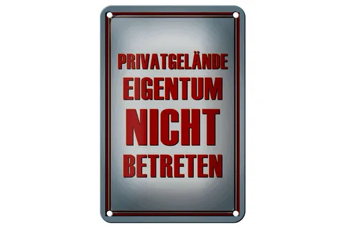 Blechschild Hinweis 12x18 cm Privatgelände Eigentum nicht Deko Schild
