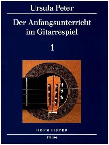 Der Anfangsunterricht im Gitarrespiel 1: Band 1, Neufassung