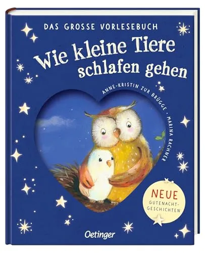 Wie kleine Tiere schlafen gehen. Das große Vorlesebuch: Neue Gutenachtgeschichten | Der Einschlaf-Bestseller jetzt als Vorlesebuch für Kinder ab 3 Jahren