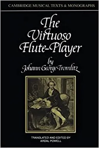 The Virtuoso Flute-Player (Cambridge Musical Texts and Monographs)