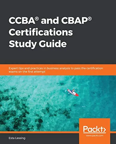 Produktbild CCBA® and CBAP® Certifications Study Guide: Expert tips and practices in business analysis to pass the certification exams on the first attempt