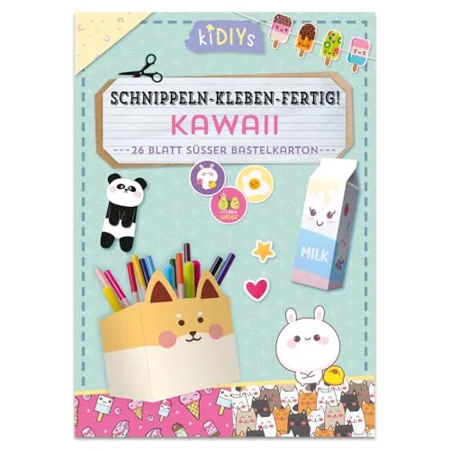 Schnippeln - Kleben - Fertig - Kawaii: 26 Blatt süßer Bastelkarton mit einfachen Anleitungen für Kinder ab 4 Jahren (kiDIYs)