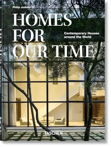 Homes For Our Time: Contemporary Houses around the World, 40th Ed. - Moderne Architektur mit faszinierenden zeitgenössischen Designs, die innovative Wohnkonzepte aus aller Welt präsentieren.