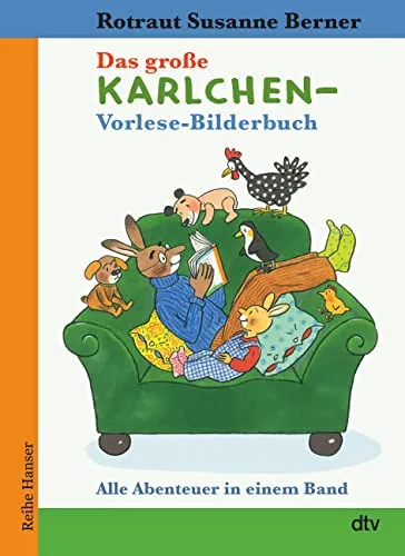 Das große Karlchen-Vorlese-Bilderbuch Alle Abenteuer in einem Band: Illustriertes Vorlesebuch für Kinder ab 4 (Reihe Hanser)