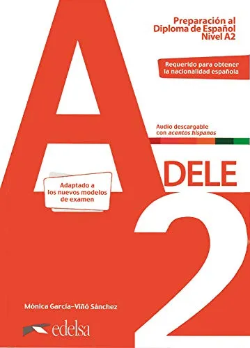 DELE - Preparación al Diploma de Español - A2 - Spanisch Kursbuch mit Online-Audios, ideal zur optimalen Vorbereitung auf das DELE A2 Zertifikat.