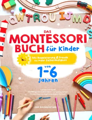 Das Montessori Buch für Kinder von 1-6 Jahren