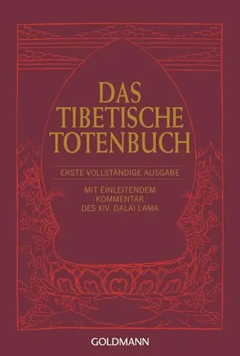 Das Tibetische Totenbuch: Erste vollständige Ausgabe in rot von Goldmann