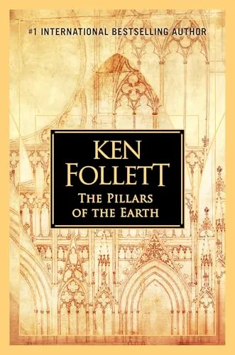 The Pillars of the Earth: Ken Follett