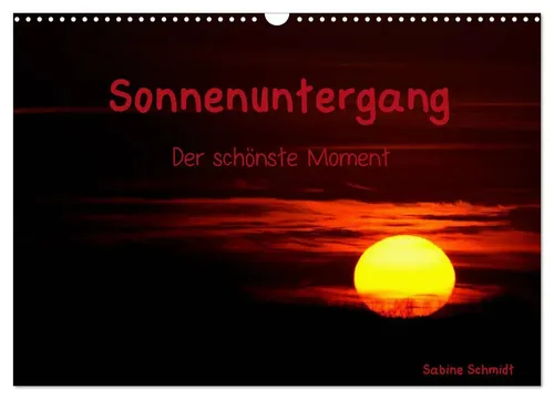Sonnenuntergang Wandkalender 2026 von Sabine Schmidt von CALVENDO