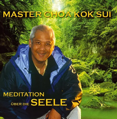 Choa Kok Sui | Meditation über die Seele. CD | Audio-CD | Deutsch (2002)