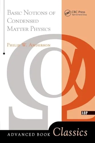 Basic Notions Of Condensed Matter Physics (Advanced Books Classics)