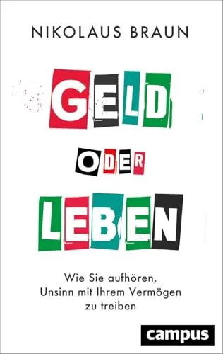Geld oder Leben: Vermögen clever managen - Soft Skills Buch, das Ihnen zeigt, wie Sie effektiv mit Ihrem Vermögen umgehen und finanzielle Entscheidungen optimieren können.