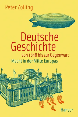 Produktbild Deutsche Geschichte von 1848 bis zur Gegenwart | Macht in der Mitte Europas