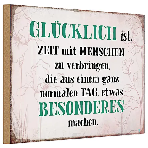 Holzschild Spruch 30x20cm glücklich ist Zeit mit Menschen