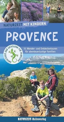 Produktbild Naturzeit mit Kindern. Provence: 51 abenteuerliche Wanderungen