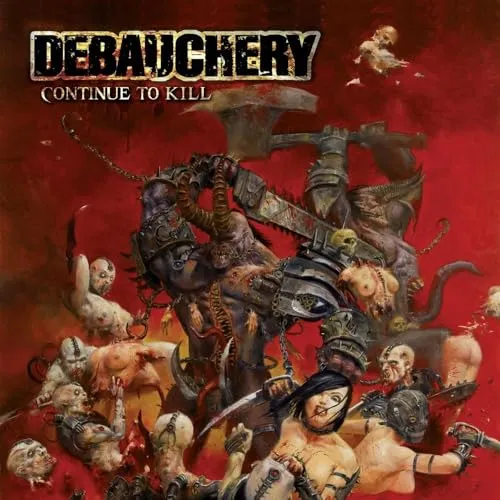 DEBAUCHERY - CONTINUE TO KILL - CD - 170803