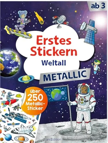 Erstes Stickern Metallic – Weltall: Über 250 Metallic-Sticker | Stickerheft mit Folienstickern ab 3 Jahren