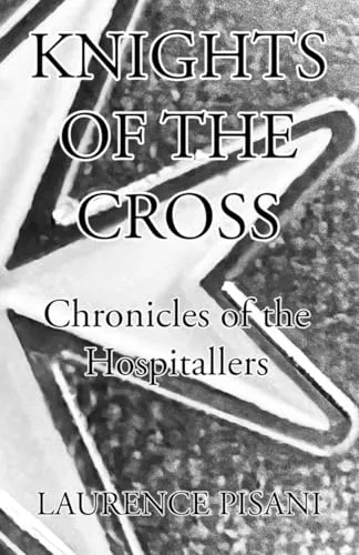 Knights of the Cross: Chronicles of the Hospitallers