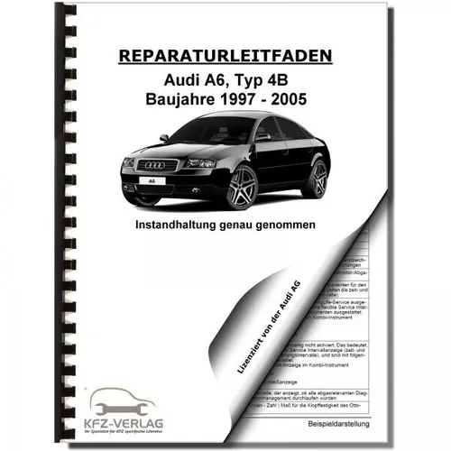 Audi A6, Typ 4B (97-05) Instandhaltung, Inspektion, Wartung - Reparaturanleitung