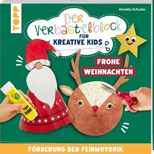 Der Verbastelblock für kreative Kids. Frohe Weihnachten: Förderung der Feinmotorik