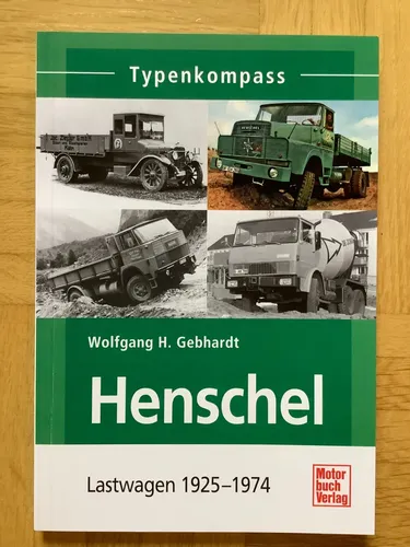 HENSCHEL Lastwagen 1925-1974 von Wolfgang H. Gebhardt (Taschenbuch, 2012)