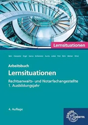 Rechtsanwalts- und Notarfachangestellte, Lernsituationen 1. Ausbildungsjahr: Arbeitsbuch