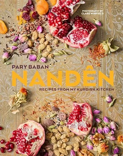 Nandên: Recipes from my Kurdish kitchen