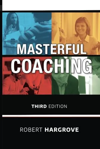Masterful Coaching