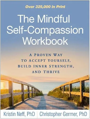 The Mindful Self-Compassion Workbook von Kristin Neff - Taschenbuch zur Förderung von Selbstakzeptanz und innerer Stärke - ideal für persönliche Entwicklung und Lebensführung.