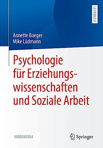 Psychologie für Erziehungswissenschaften und Soziale Arbeit - Lehrbuch für Sozialwissenschaften, ideal für Studierende, die praxisnahe psychologische Ansätze in Erziehung und Sozialarbeit verstehen möchten.