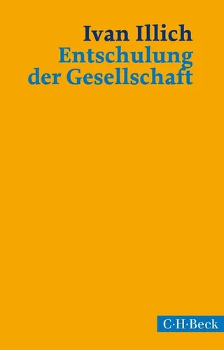 Ivan Illich | Entschulung der Gesellschaft | Taschenbuch | Deutsch (2017)