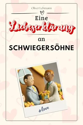 Eine Liebeserklärung an Schwiegersöhne: Die große Hommage