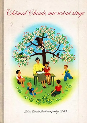 Chömed Chinde, mir wänd singe: Schöni Chinder-Liedli mit farbige Bildli - Gesangsnoten mit CD, ideal für fröhliche Singstunden mit bunten Bildern und eingängigen Melodien für Kinder.