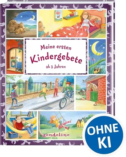 Meine ersten Kindergebete ab 3 Jahren: Gebetsbuch mit Morgengebeten, Tischgebeten, Dankgebeten und Abendgebeten für die ganze Familie