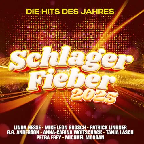 Schlager Fieber 2025:die Hits des Jahres