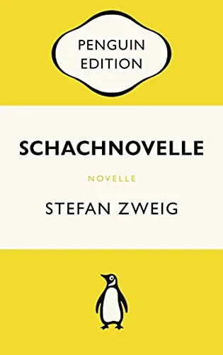 Schachnovelle: Penguin Edition: Penguin Edition (Deutsche Ausgabe) – Die kultige Klassikerreihe – Klassiker einfach lesen