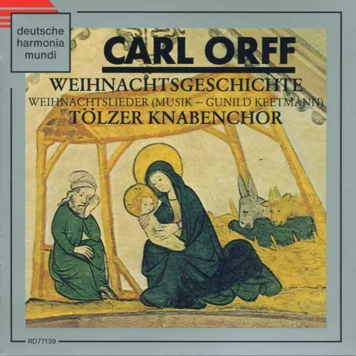 Carl Orff / WEIHNACHTSGESCHICHTE UND-LIEDER von Sony