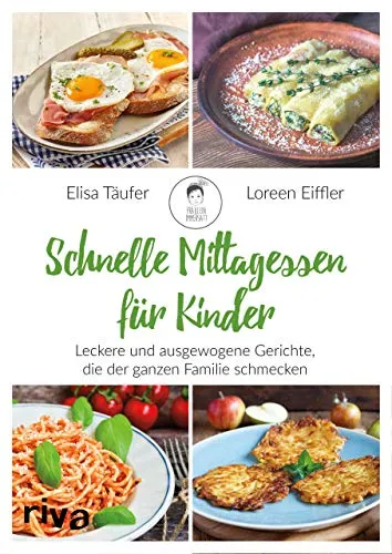 Schnelle Mittagessen für Kinder: Leckere und ausgewogene Gerichte