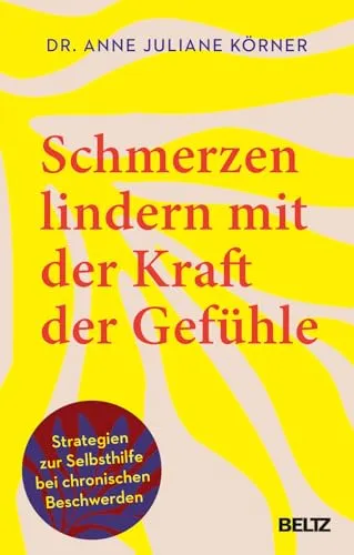 Schmerzen lindern mit der Kraft der Gefühle - Lebensführung: Entdecken Sie, wie Gefühle chronische Schmerzen lindern können. Praktische Übungen und Tipps zur Selbsthilfe von Dr. Anne Juliane Körner stärken Ihr Selbstvertrauen und Ihre emotionale Kompetenz.